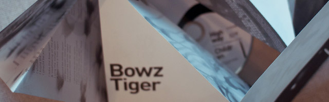 Bowz Tiger Bowz Tiger