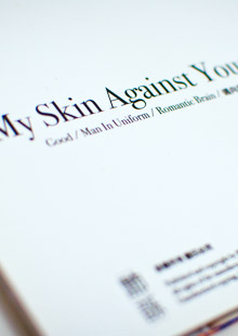 My Skin Against Your Skin, MSAYS My Skin Against Your Skin, MSAYS