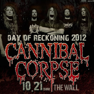 Cannibal Corpse, Russian Circles, Vulner, Ogre, The Agonist, Head Phones President, Eye of Violence 